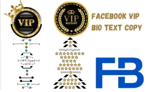 Facebook Vip Bio Text Copy