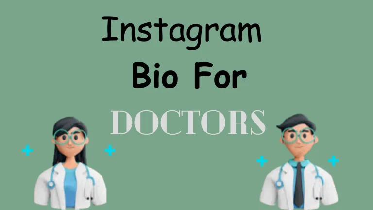 Best 450+ Instagram Bio For Doctors & Medical Students