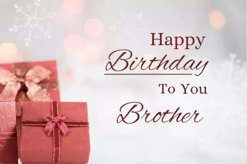 Whatsapp Birthday Wishes For Brother