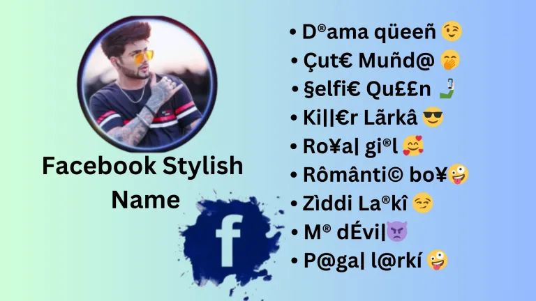 Best 450+ Facebook Stylish Name For Girl’s & Boys